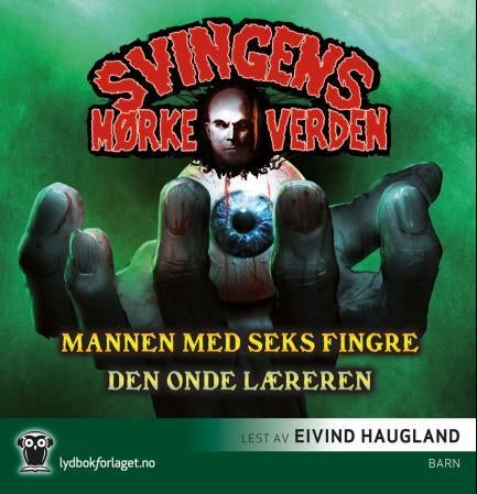 Mannen med seks fingre ; Den onde læreren