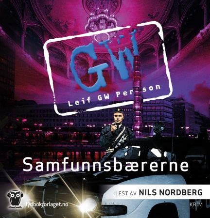 Samfunnsbærerne - en roman om en forbrytelse