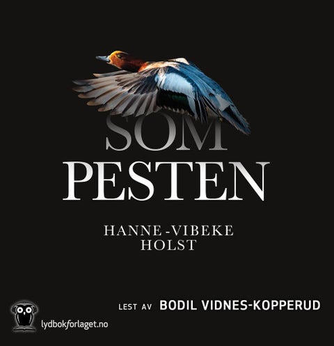 Som pesten - roman