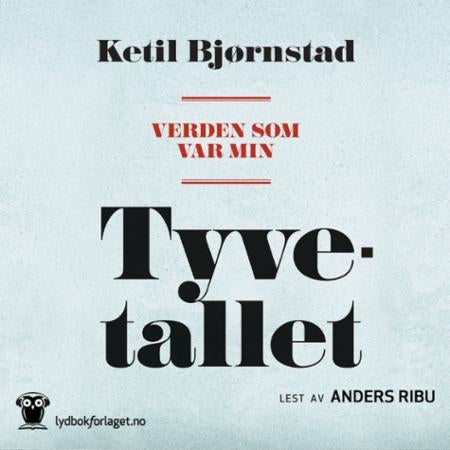 Verden som var min - Bind 5 : Tyvetallet