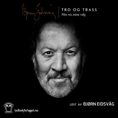 Tro og trass - min vei, mine valg