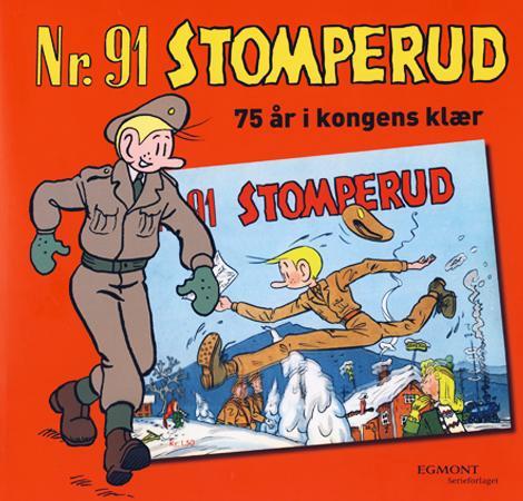 Nr. 91 Stomperud - 75 år i kongens klær : historien om landets lengste militærtjeneste