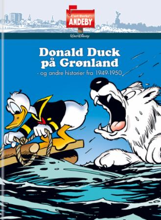 Donald Duck på Grønland - og andre historier fra 1949-1950