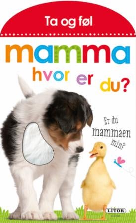 PEKEBOK MAMMA HVOR ER DU? MED KLAFFER - er du mammaen min?