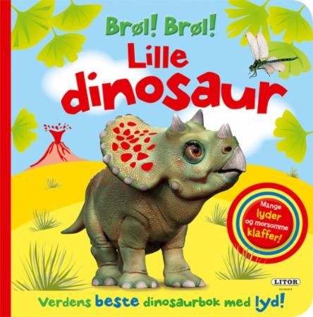 Brøl! Brøl! Lille dinosaur - verdens beste dinosaurbok med lyd!
