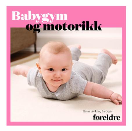 Babygym og motorikk - barns utvikling fra 0 -3 år