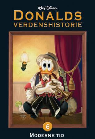 Donalds verdenshistorie - 6 : Moderne tid