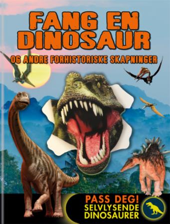 Fang en dinosaur - og andre forhistoriske skapninger
