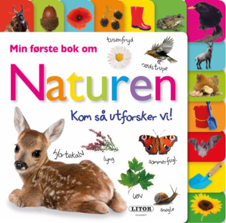 Min første bok om naturen - kom så utforsker vi!