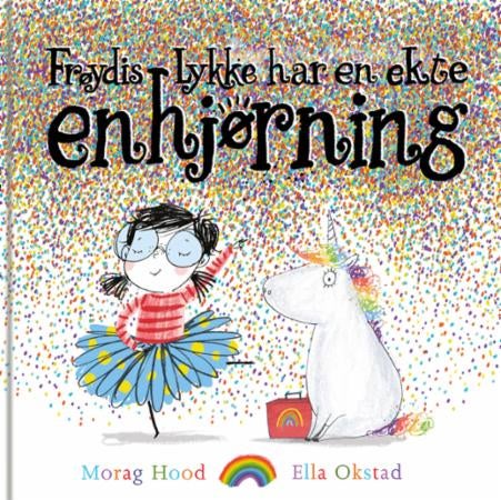 Frøydis Lykke har en ekte enhjørning
