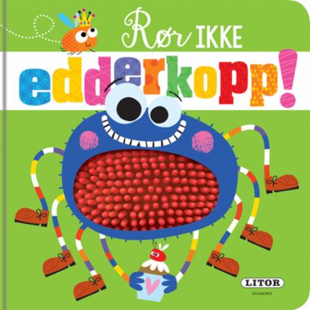 Rør ikke edderkopp!