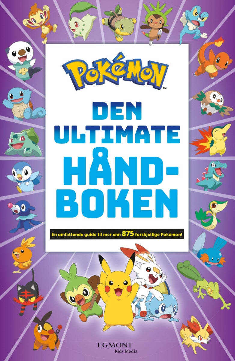 Pokémon - den ultimate håndboken - en omfattende guide til mer enn 875 forskjellige pokémon!