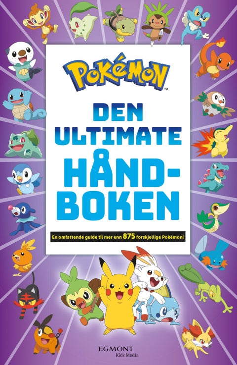 Pokémon - den ultimate håndboken - en omfattende guide til mer enn 875 forskjellige pokémon!