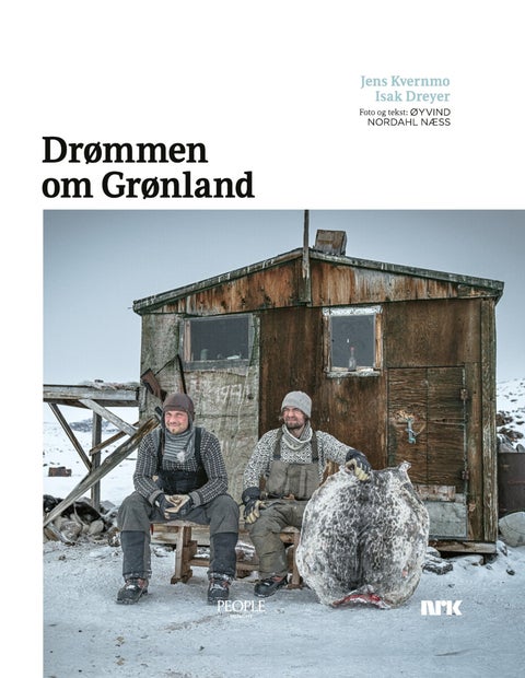 Drømmen om Grønland - Jens Kvernmo, Isak Dreyer