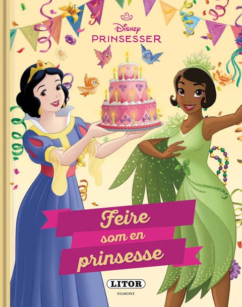 Feire som en prinsesse