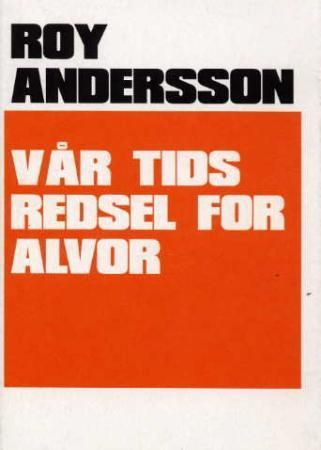 Vår tids redsel for alvor