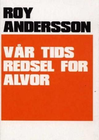 Vår tids redsel for alvor