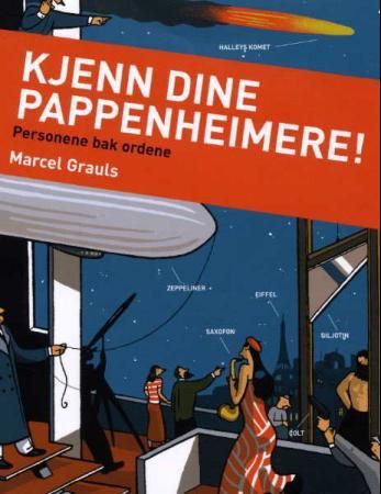 Kjenn dine pappenheimere! - personene bak ordene