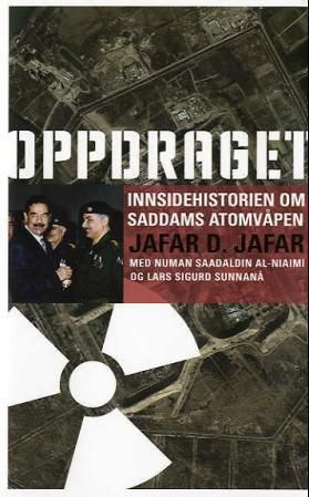 Oppdraget - innsidehistorien om Saddams atomvåpen