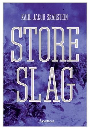 Store slag - fra Gaugamela til Fallujah