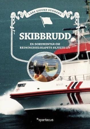 Skibbrudd - en dokumentar om Redningsselskapets skjulte liv