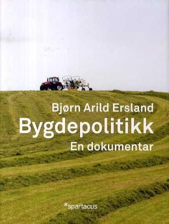 Bygdepolitikk - en dokumentar