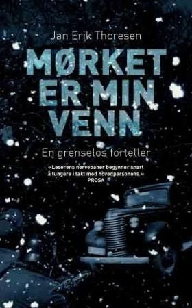 Mørket er min venn - en grenselos forteller