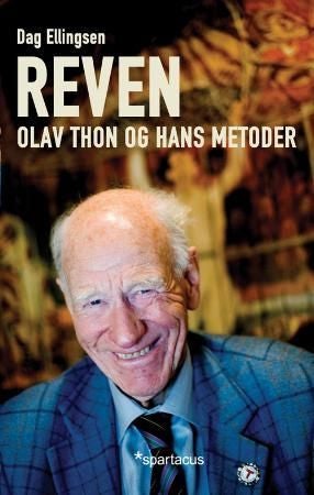 Reven - Olav Thon og hans metoder