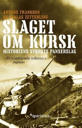 Slaget om Kursk - historiens største panserslag