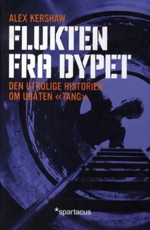 Flukten fra dypet - den utrolige historien om ubåten Tang