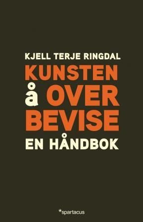 Kunsten å overbevise - en håndbok