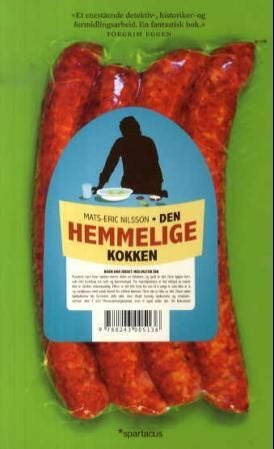 Den hemmelige kokken - noen har jukset med maten din