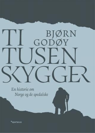 Ti tusen skygger - en historie om Norge og de spedalske
