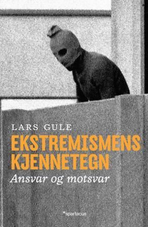 Ekstremismens kjennetegn - ansvar og motsvar