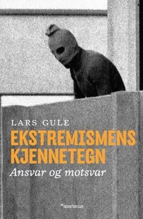 Ekstremismens kjennetegn - ansvar og motsvar