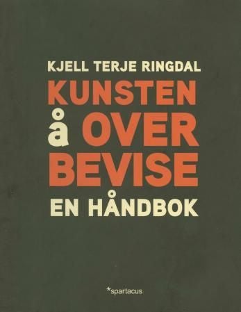 Kunsten å overbevise - en håndbok