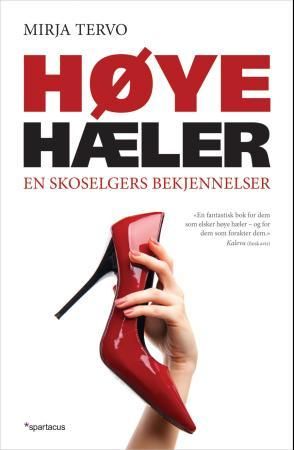 Høye hæler - en skoselgers bekjennelser