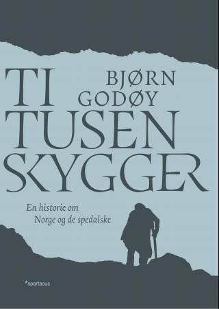 Ti tusen skygger - en historie om Norge og de spedalske