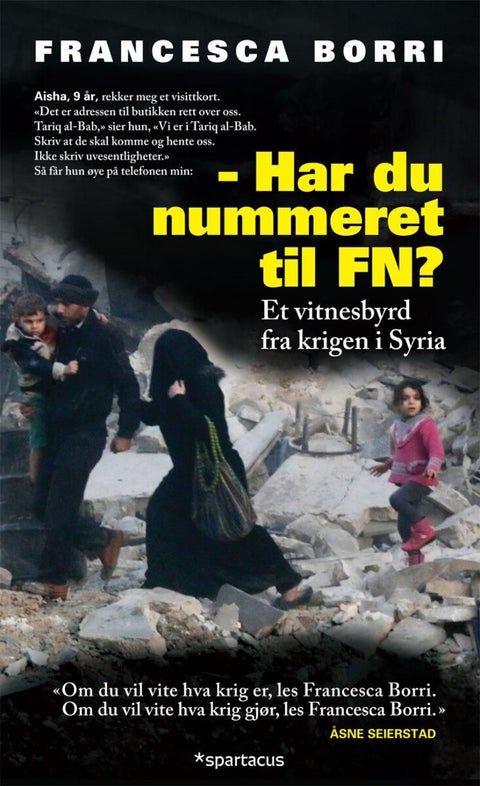 Har du nummeret til FN? - et vitnesbyrd fra krigen i Syria
