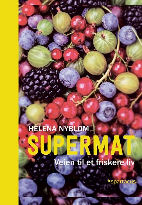Supermat - veien til et friskere liv