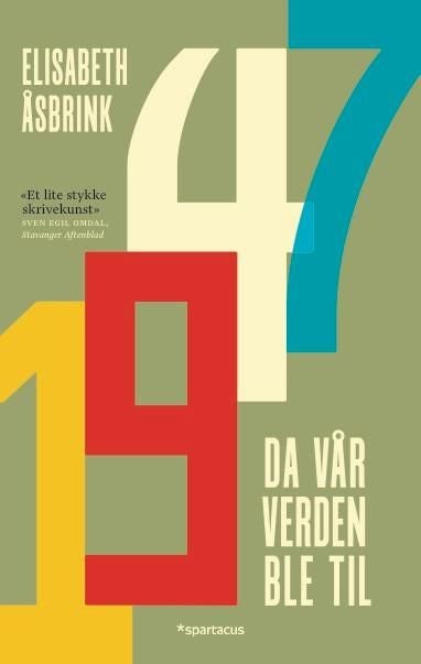 1947 - da vår verden ble til