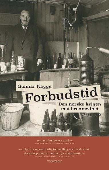 Forbudstid - den norske krigen mot brennevinet