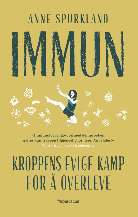Immun - kroppens evige kamp for å overleve