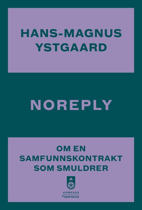 Noreply - om en samfunnskontrakt som smuldrer