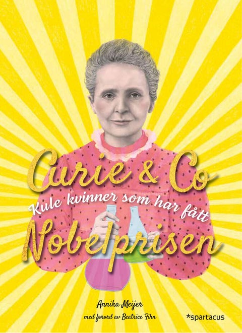 Curie & Co - kule kvinner som har fått Nobelprisen