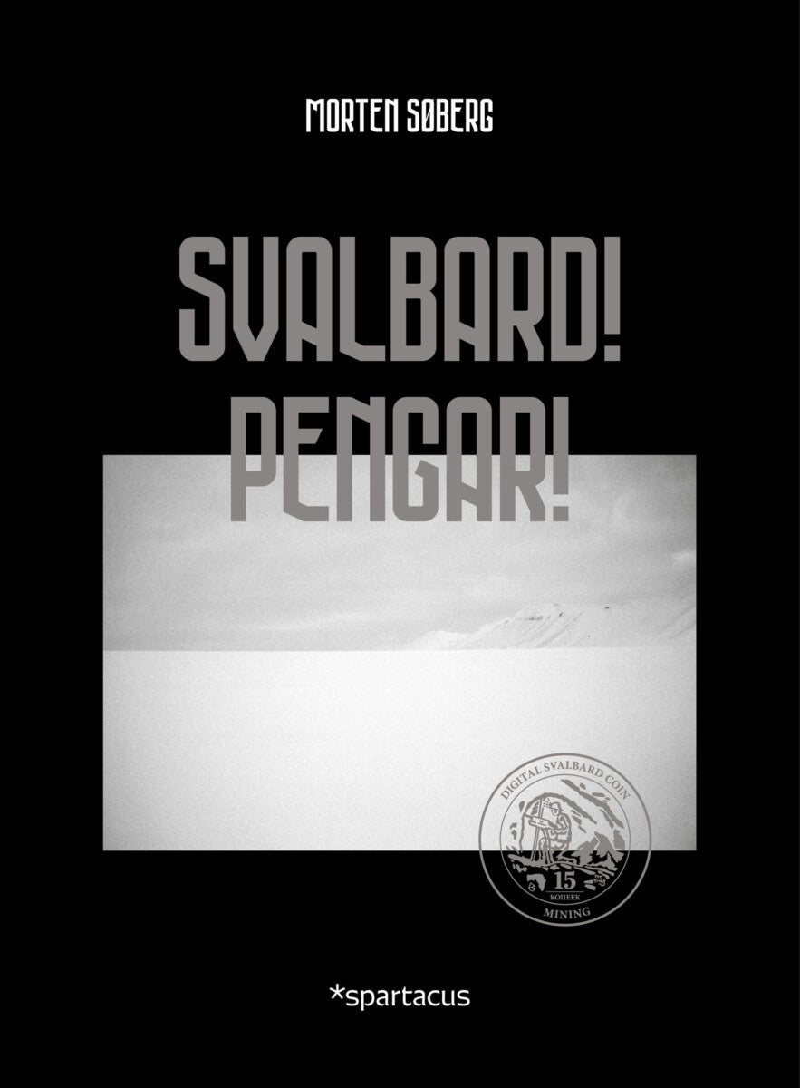Svalbard! Pengar!