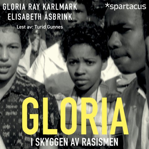 Gloria - i skyggen av rasismen