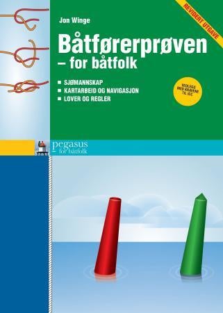 Båtførerprøven - for båtfolk - sjømannskap, kartarbeid og navigasjon, lover og regler