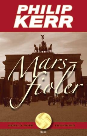 Marsfioler - Berlin noir trilogien