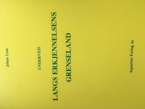 Underveis langs erkjennelsens grenseland